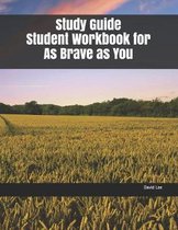 Study Guide Student Workbook for as Brave as You