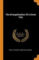 The Evangelization of a Great City