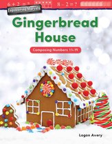 Engineering Marvels: Gingerbread House Composing Numbers 11-19
