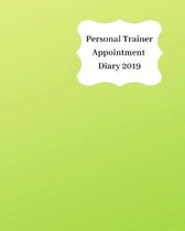 Personal Trainer Appointment Diary 2019