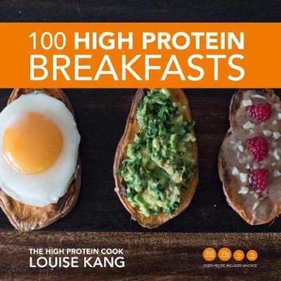 9780995741225 - 100 High Protein Breakfasts