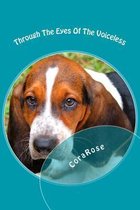 Through the Eyes of the Voiceless