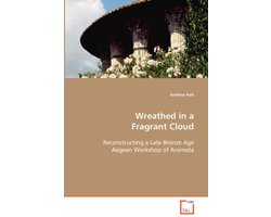 Wreathed in a Fragrant Cloud