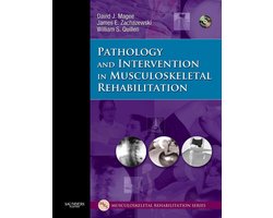 Pathology and Intervention in Musculoskeletal Rehabilitation