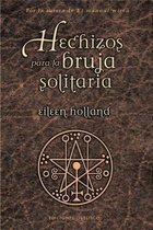 Hechizos Para La Bruja Solitaria