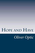 Hope and Have