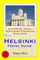 Helsinki, Finland Travel Guide - Sightseeing, Hotel, Restaurant & Shopping Highlights (Illustrated)