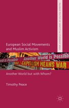 Palgrave Politics of Identity and Citizenship Series - European Social Movements and Muslim Activism