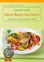 Säure-Basen-Kochbuch. Gesund essen