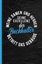 Meine Damen Und Herren Seine Exzellenz Der Buchhalter Betritt Das Geb ude