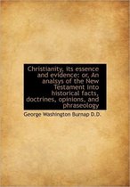 Christianity, Its Essence and Evidence