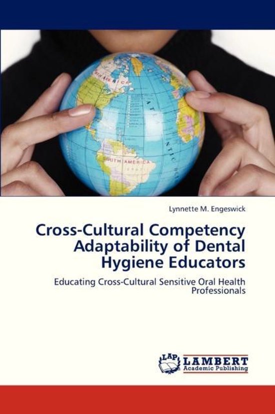 CrossCultural Competency Adaptability of Dental Hygiene Educators