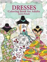 Dresses Coloring Book For Adults