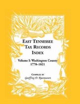 East Tennessee Tax Records Index Volume I