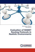Evaluation of Manet Routing Protocols in Realistic Environments