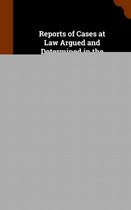 Reports of Cases at Law Argued and Determined in the Court of Appeals and Court of Errors of South Carolina
