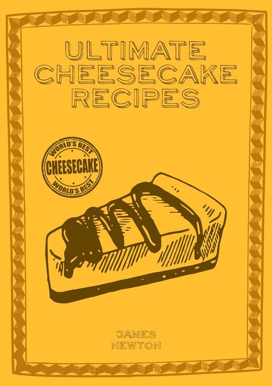 Ultimate Cheesecake Recipes - cover