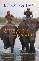 Boek cover Queen Of The Elephants van Mark Shand