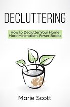 How to Declutter Your Home More Minimalism, Fewer Books - Decluttering