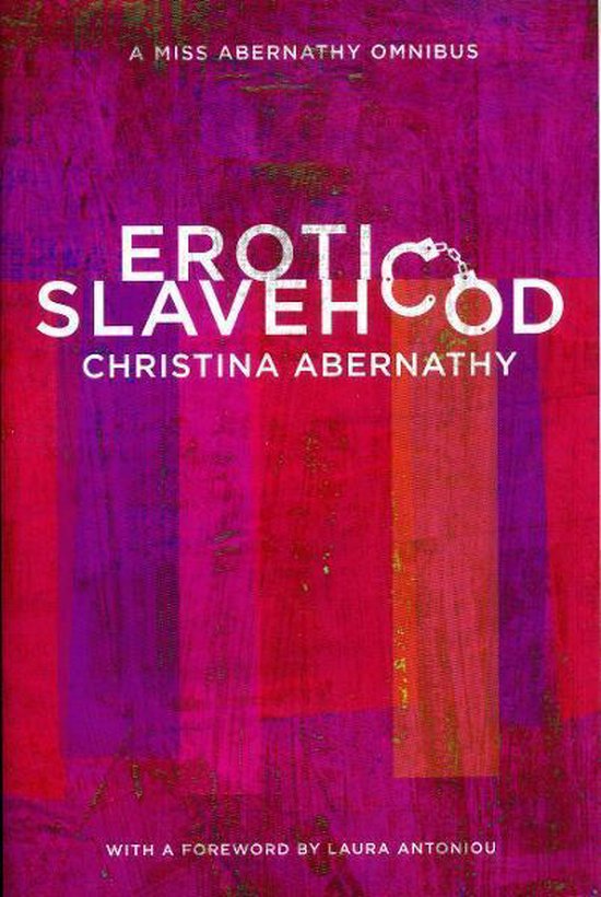Erotic Slavehood: a Miss Abernathy omnibus - cover