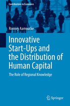 Contributions to Economics - Innovative Start-Ups and the Distribution of Human Capital