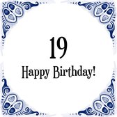 Verjaardag Tegeltje met Spreuk (19 jaar: Happy birthday! 19! + cadeau verpakking & plakhanger
