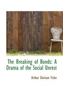 The Breaking of Bonds