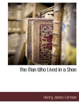 The Man Who Lived in a Shoe