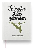 Caro Suerkemper: In Heisser Lieb Gebraten