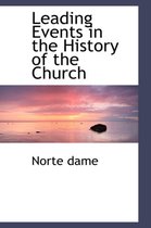 Leading Events in the History of the Church