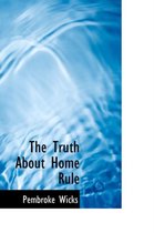 The Truth about Home Rule