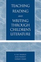 Teaching Reading and Writing Through Children's Literature