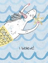 I Believe! Unicorn Mermaid Carrying Glitter Star. Composition Book