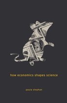How Economics Shapes Science