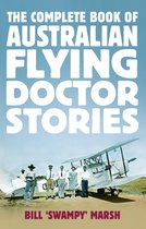 The Complete Book of Australian Flying Doctor Stories