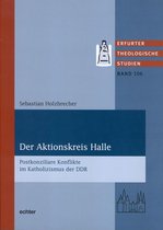Erfurter Theologische Studien 106 - Der Aktionskreis Halle