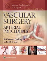 Master Techniques in Surgery - Master Techniques in Surgery: Vascular Surgery: Arterial Procedures