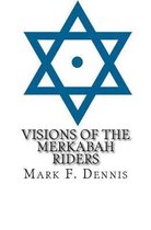 Visions of the Merkabah Riders