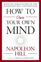 The Mental Dynamite Series - How to Own Your Own Mind