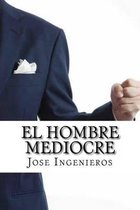 El Hombre Mediocre