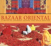 Bazaar Oriental: A Musical Journey Along the Spice Routes