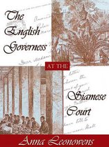 The English Governess at the Siamese Court Lib/E: Recollections of Six Years in the Royal Palace at Bangkok