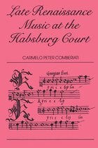 Musicology - Late Renaissance Music at the Hapsburg Court