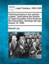 Teaching Practice in Law Schools