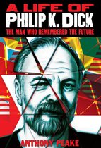 A Life of Philip K. Dick
