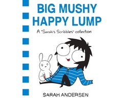 Sarah's Scribbles - Big Mushy Happy Lump