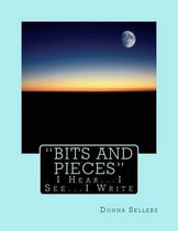 Bits and Pieces
