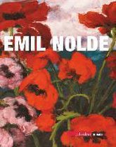 Emil Nolde. In Glut und Farbe