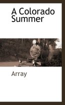 A Colorado Summer