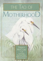 The Tao of Motherhood (Revised)